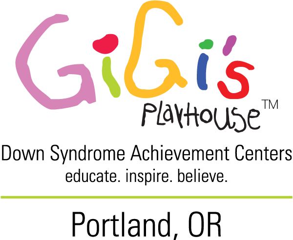 GiGi's Playhouse - Down Syndrome Achievement Centers - Educate. Inspire. Believe. Portland, OR
