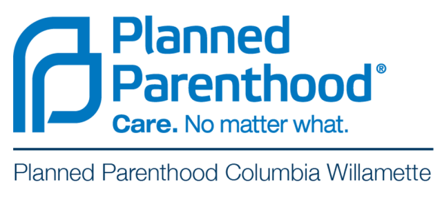 Planned Parenthood Care. No matter what. Planned Parenthood Columbia Willamette