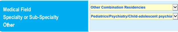 A web interface with "Other Combination Residencies" selected for Medical Field and "Pediatrics/Psychology/Child-adolescent psychology" for Specialty or Sub-Specialty